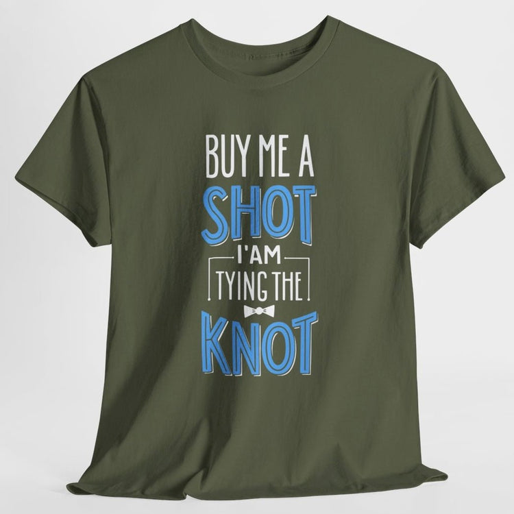 Buy Me a Shot I’m Tying the Knot T-Shirt - Bold Printed Tees