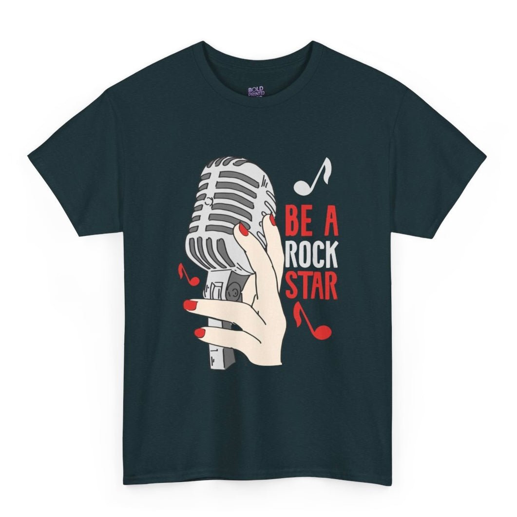 Be a Rock Star T-Shirt - Bold Printed Tees