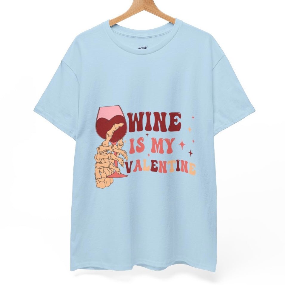 Wine Is My Valentine Shirt - Bold Printed Tees