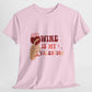 Wine Is My Valentine Shirt - Bold Printed Tees