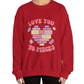 Love You to Pieces Valentine Crewneck Sweatshirt - Bold Printed Tees