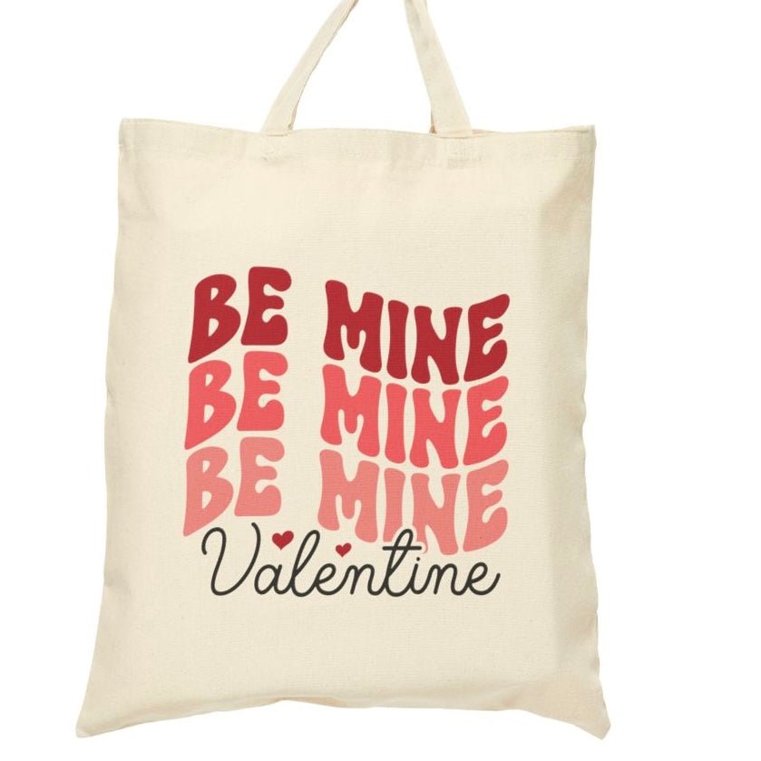 Be Mine Valentine Tote Bag - Bold Printed Tees