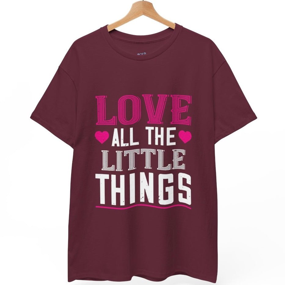 Love All the Little Things Shirt - Bold Printed Tees