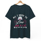 All I Need Is Love and a Cat Valentine Shirt - Bold Printed Tees