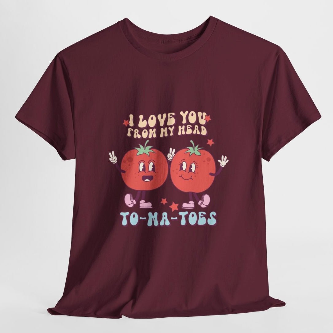 I Love You From My Head To Ma Toes Valentine T Shirt - Bold Printed Tees