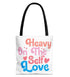 Tote Bag “Heavy On The Self Love" - Bold Printed Tees