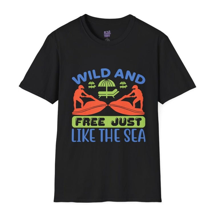 "Wild and Free Just Like the Sea" Beach Adventure Tee - Bold Printed Tees