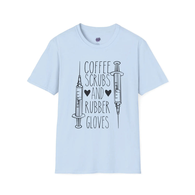 Coffee Scrubs and Rubber Gloves T-Shirt Funny Nurse Humor Tee, Medical Staff Gift, Healthcare Worker Shirt - Bold Printed Tees