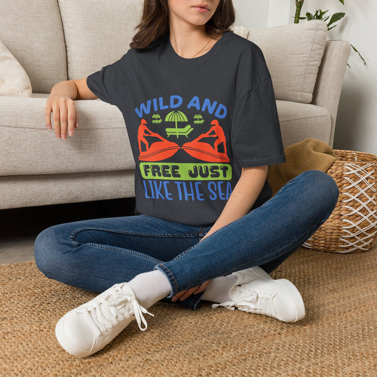 "Wild and Free Just Like the Sea" Beach Adventure Tee - Bold Printed Tees