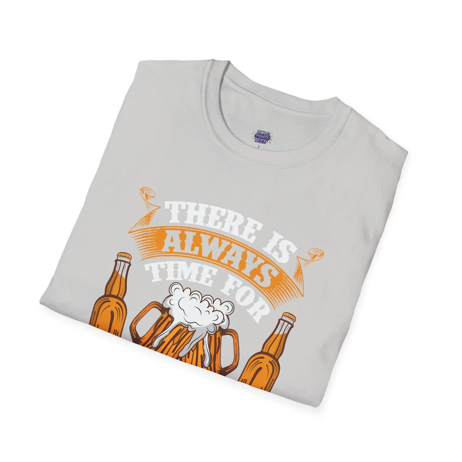 Always Time for Another Beer T-Shirt Funny Drinking Party Bar Tee Printify