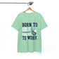 Born to Golf Forced to Work Funny Golf T-Shirt - Bold Printed Tees