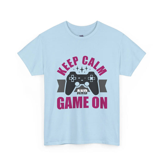 Keep Calm and Game On T-Shirt Funny Gamer Tee, Casual Gaming Graphic Shirt - Bold Printed Tees