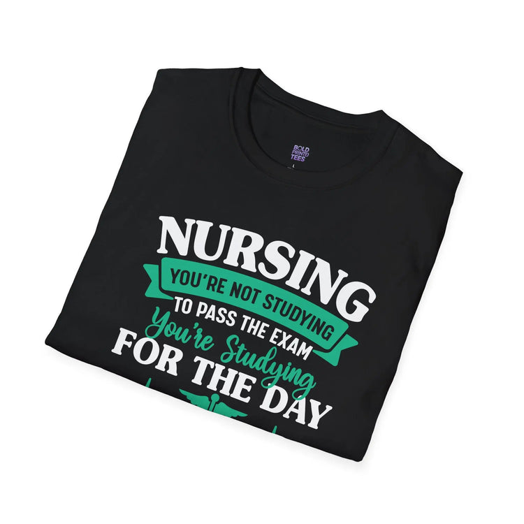 Nursing Student Motivation T-Shirt , Studying Inspiration Shirt, Gift for Nursing School - Bold Printed Tees