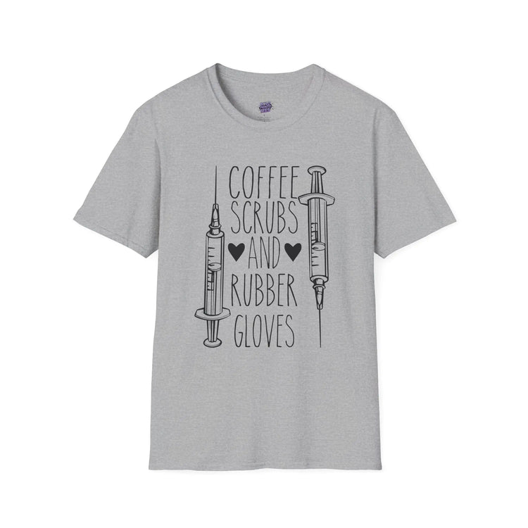 Coffee Scrubs and Rubber Gloves T-Shirt Funny Nurse Humor Tee, Medical Staff Gift, Healthcare Worker Shirt -Bold Printed Tees