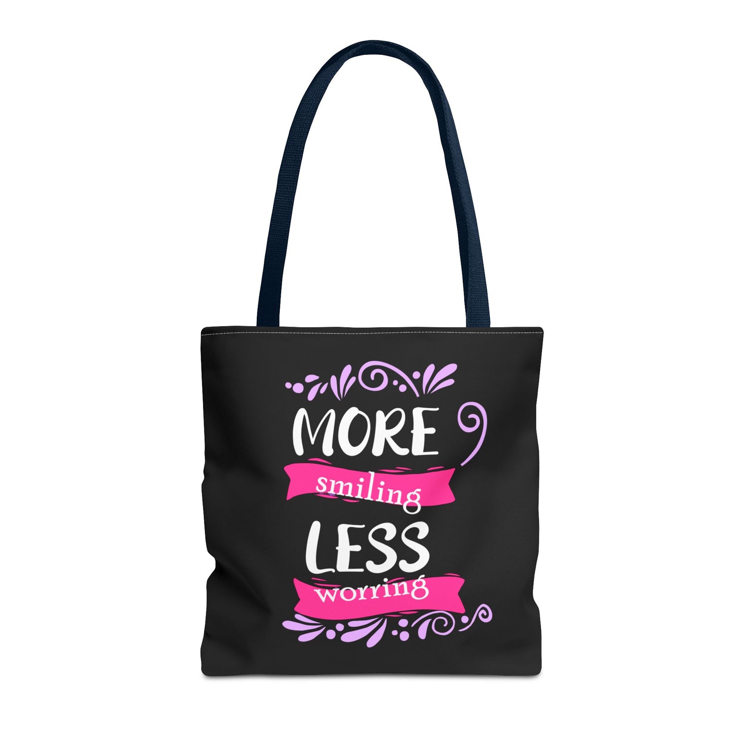More Smiling Less Worrying Tote Bag - Bold Printed Tees