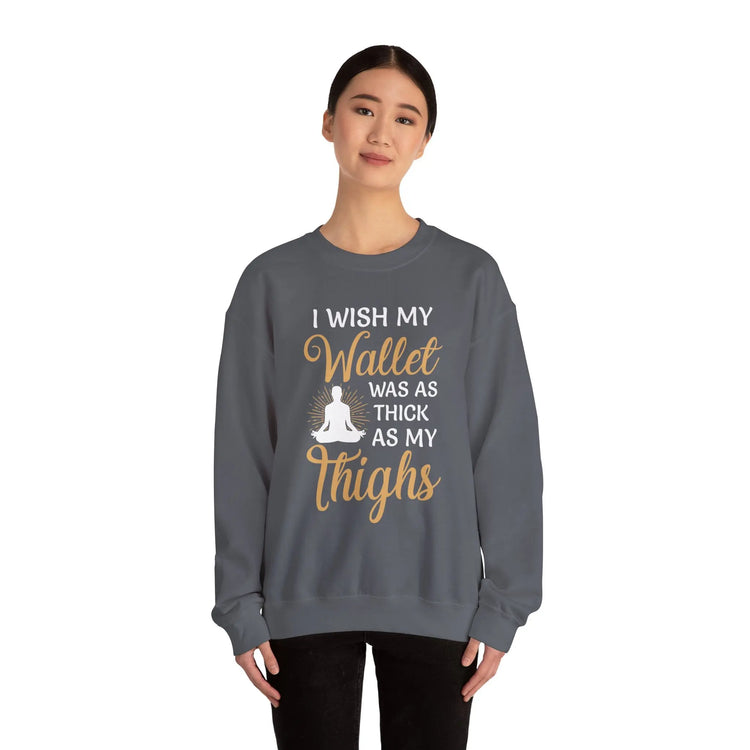 Funny Thick Thighs Wallet Sweatshirt Cozy Unisex Crewneck, Humor Gift for Women & Friends - Bold Printed Tees