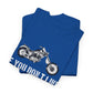If You Don’t Like Motorcycles T-Shirt - Bold Statement Tee for Riders - Bold Printed Tees