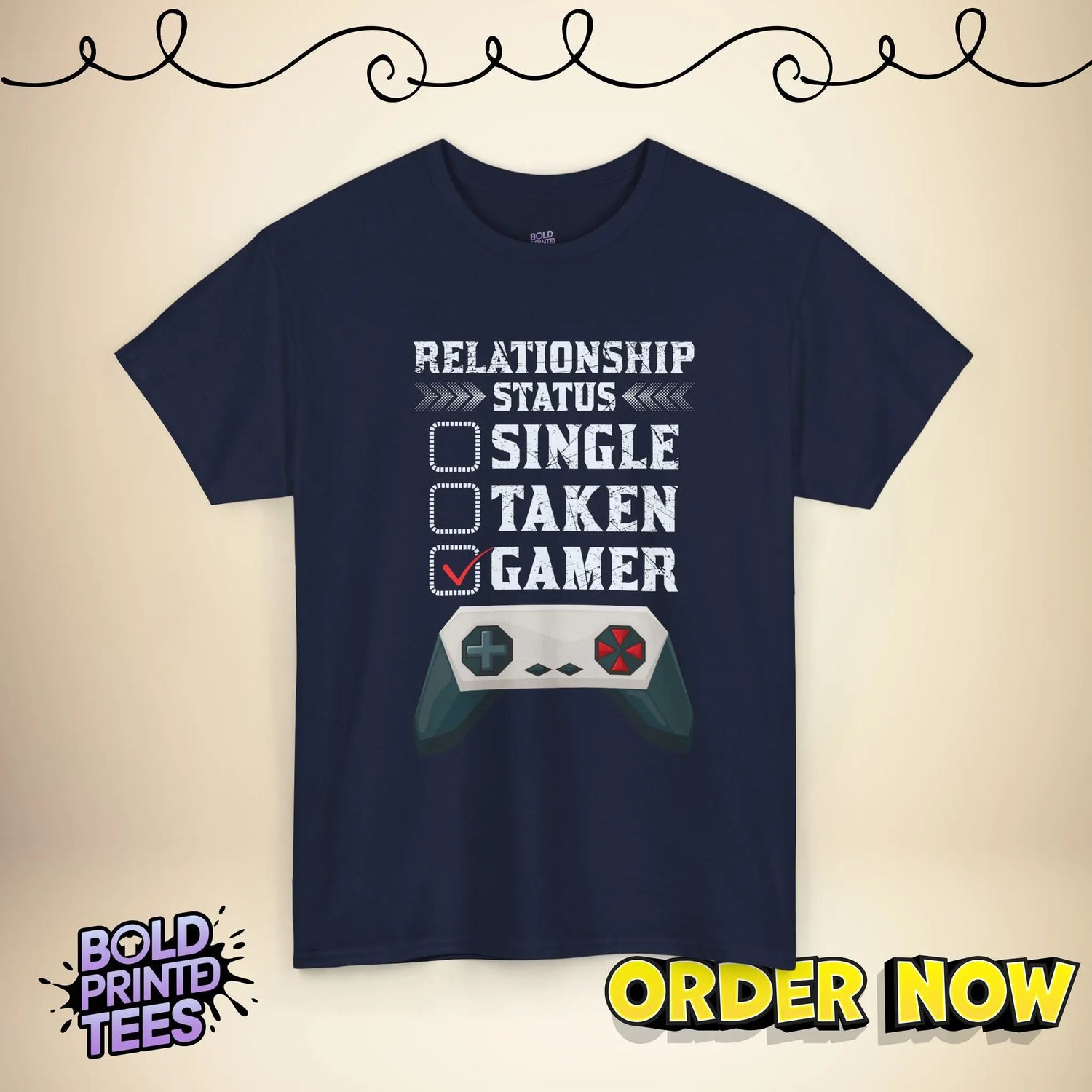 Gamer Relationship Status Tee |Funny Gaming Shirt| Unisex T-Shirt for Gamers - Bold Printed Tees
