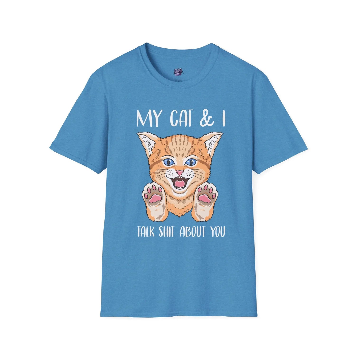 My Cat & I Talk Shit About You T-Shirt Funny Cat Lover Gift, Pet Parent Humor Tee - Bold Printed Tees