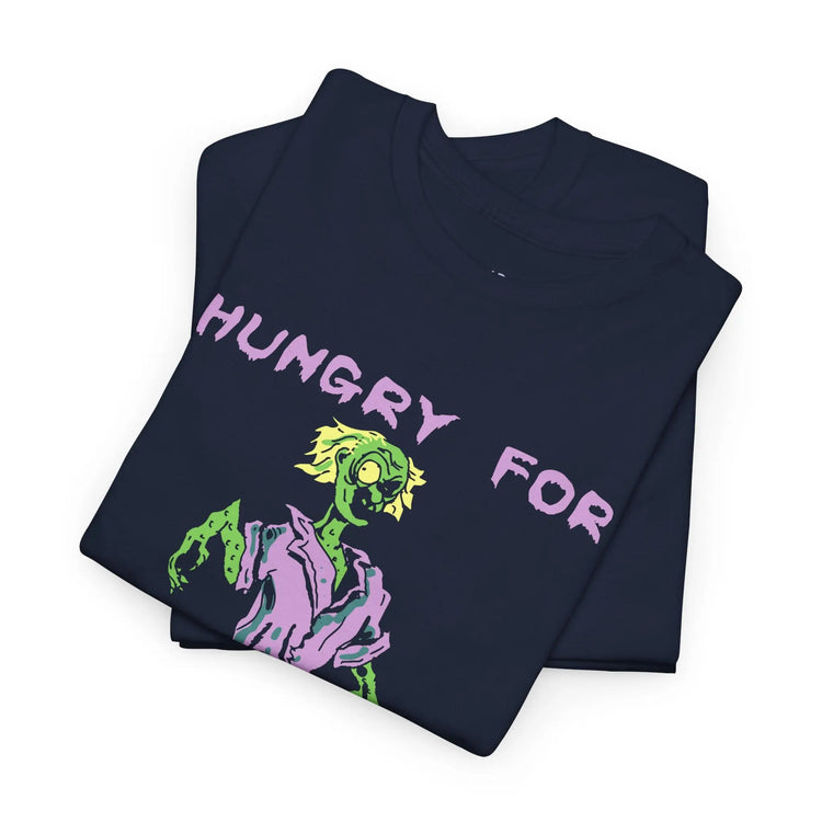 Hungry For Your Brains – Funny Zombie Halloween Shirt for Spooky Season - Bold Printed Tees