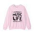 Without Music Life Would Be a Mistake Sweatshirt Music Lover Crewneck Pullover - Bold Printed Tees