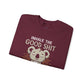 Inhale the Good Shit Exhale the Bad Shit Sweatshirt Funny Mindful Pullover Mindful Koala - Bold Printed Tees