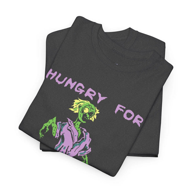 Hungry For Your Brains – Funny Zombie Halloween Shirt for Spooky Season - Bold Printed Tees