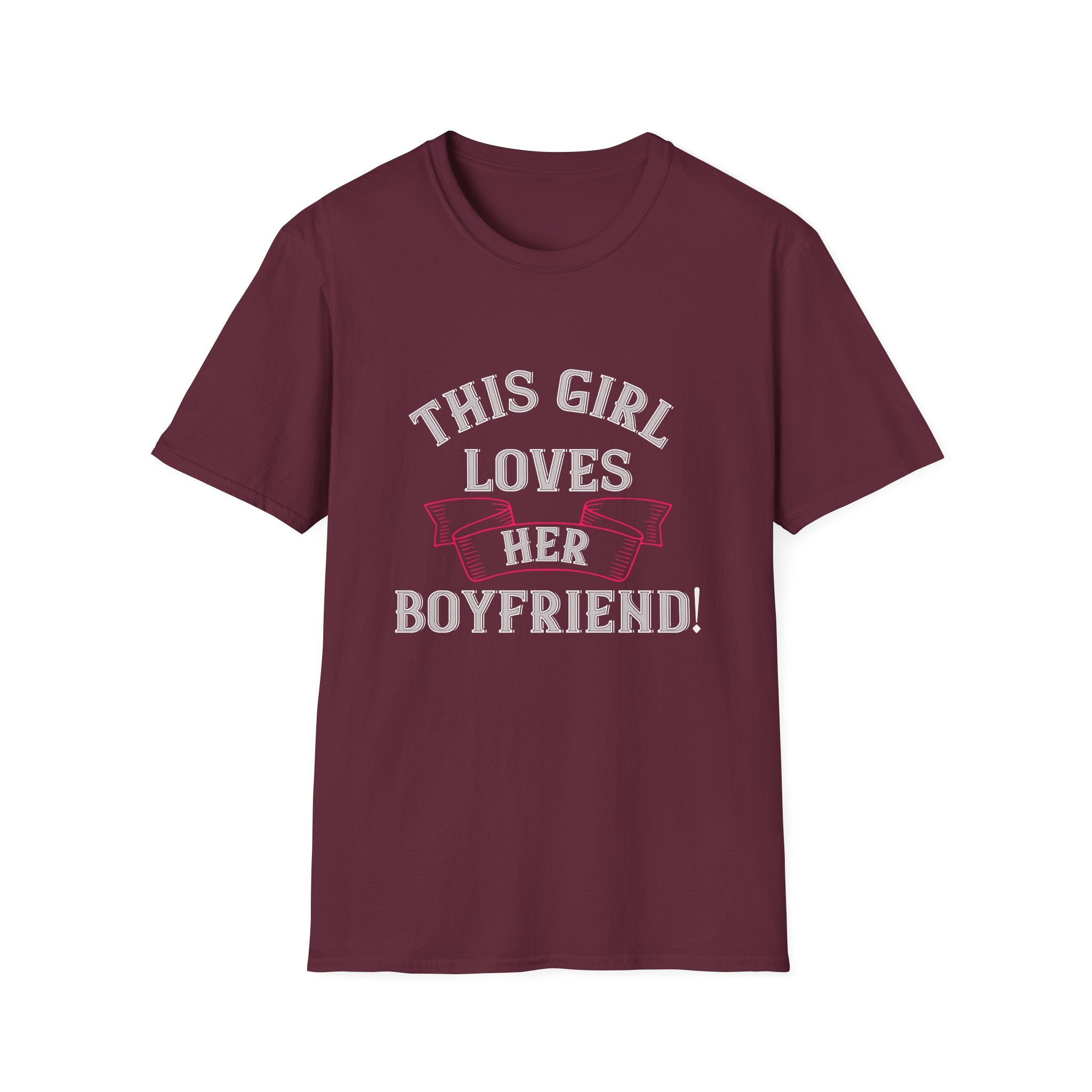 This Girl Loves Her Boyfriend, Cute Adorable Comfy Loving Softstyle T-Shirt