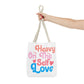 Tote Bag “Heavy On The Self Love" - Bold Printed Tees