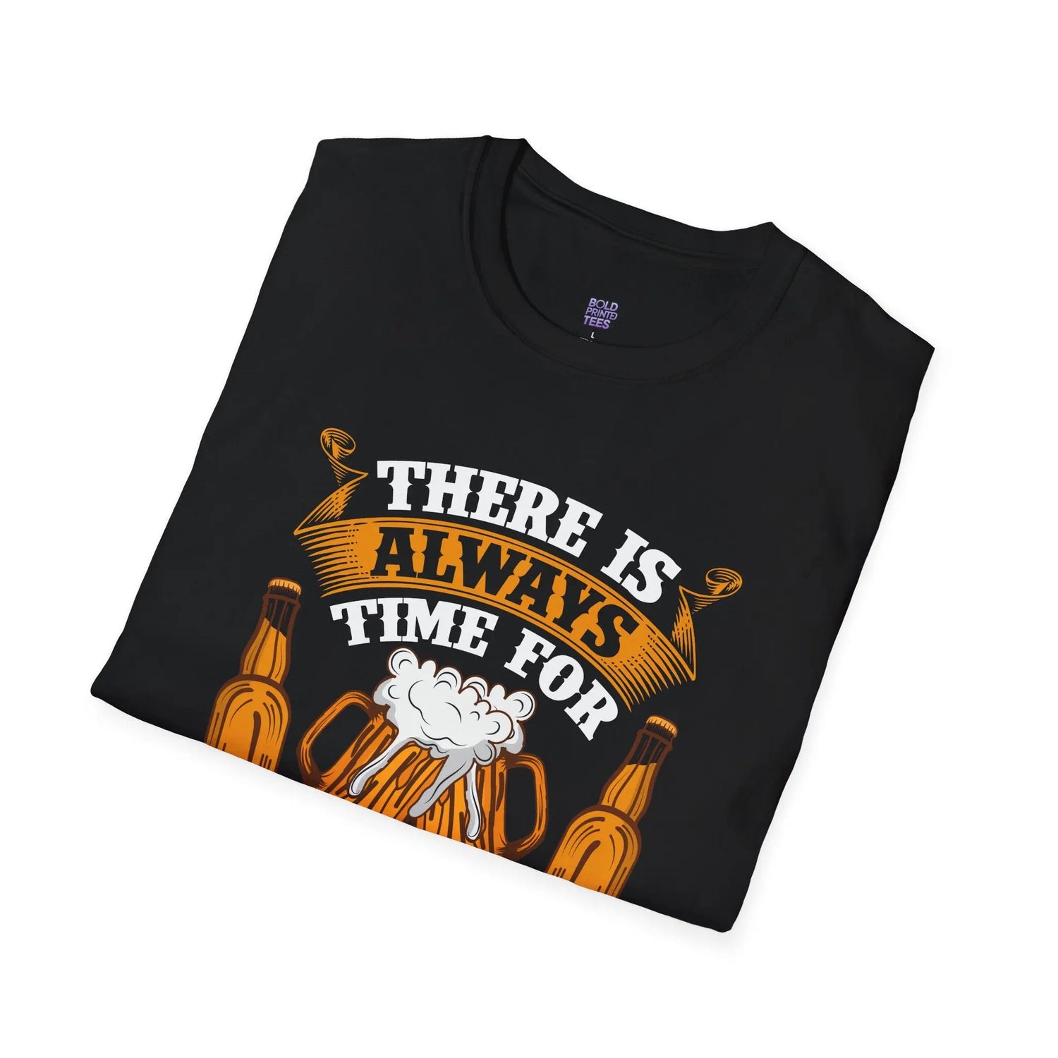 Always Time for Another Beer T-Shirt Funny Drinking Party Bar Tee Printify