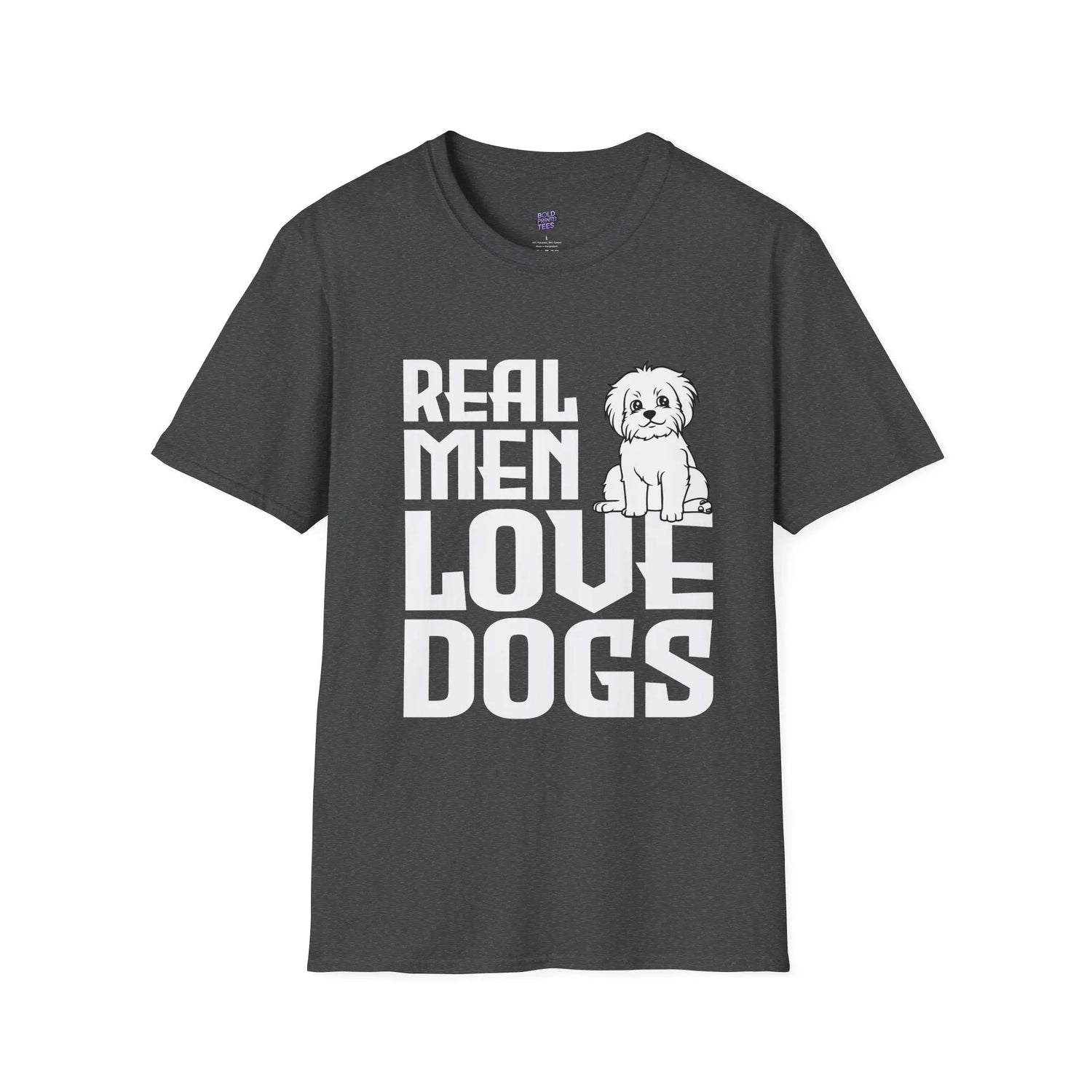 Real Men Love Dogs T-Shirt Funny Dog Lover Gift, Cute Puppy Graphic Shirt - Bold Printed Tees