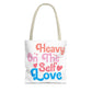 Tote Bag “Heavy On The Self Love" - Bold Printed Tees