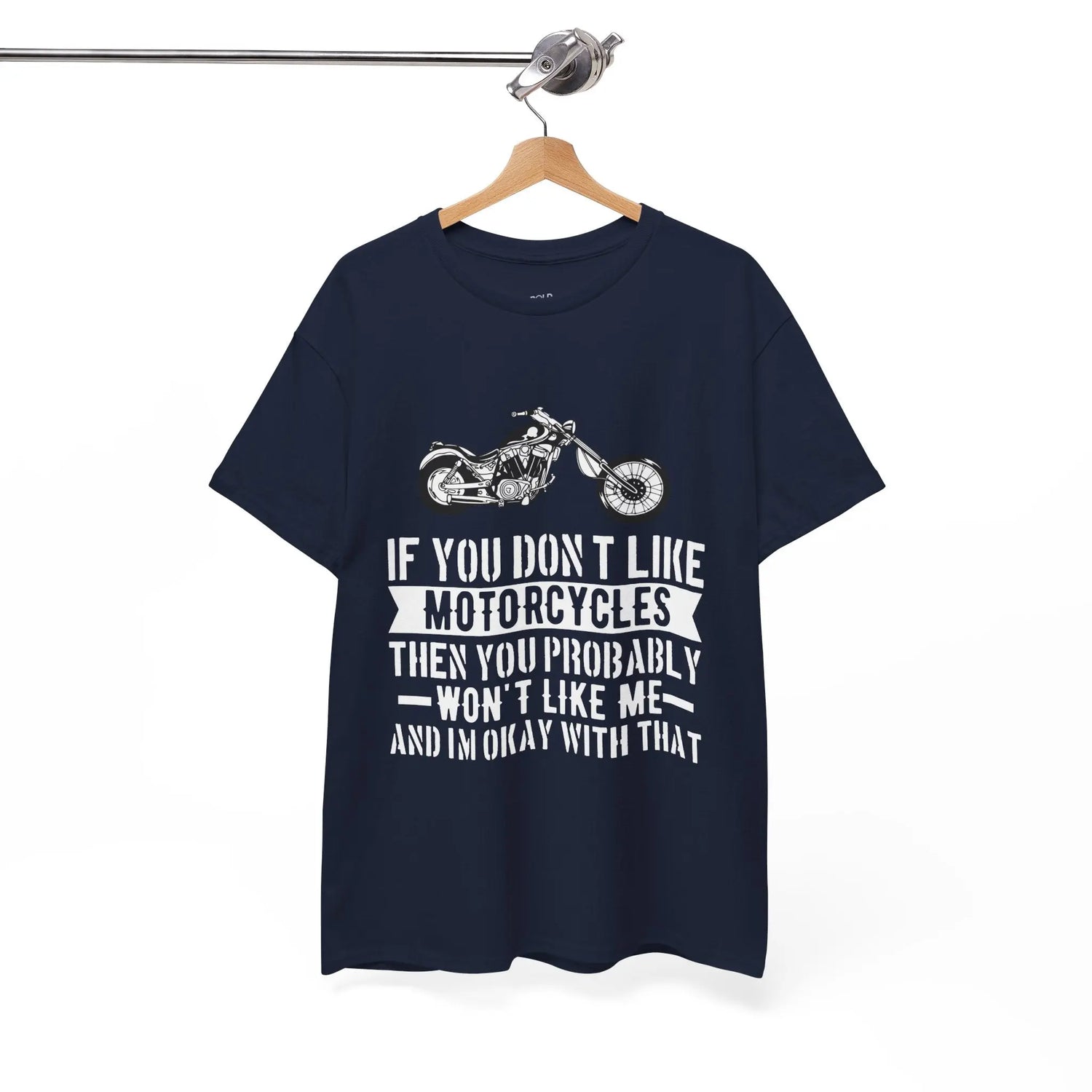 If You Don’t Like Motorcycles T-Shirt - Bold Statement Tee for Riders - Bold Printed Tees