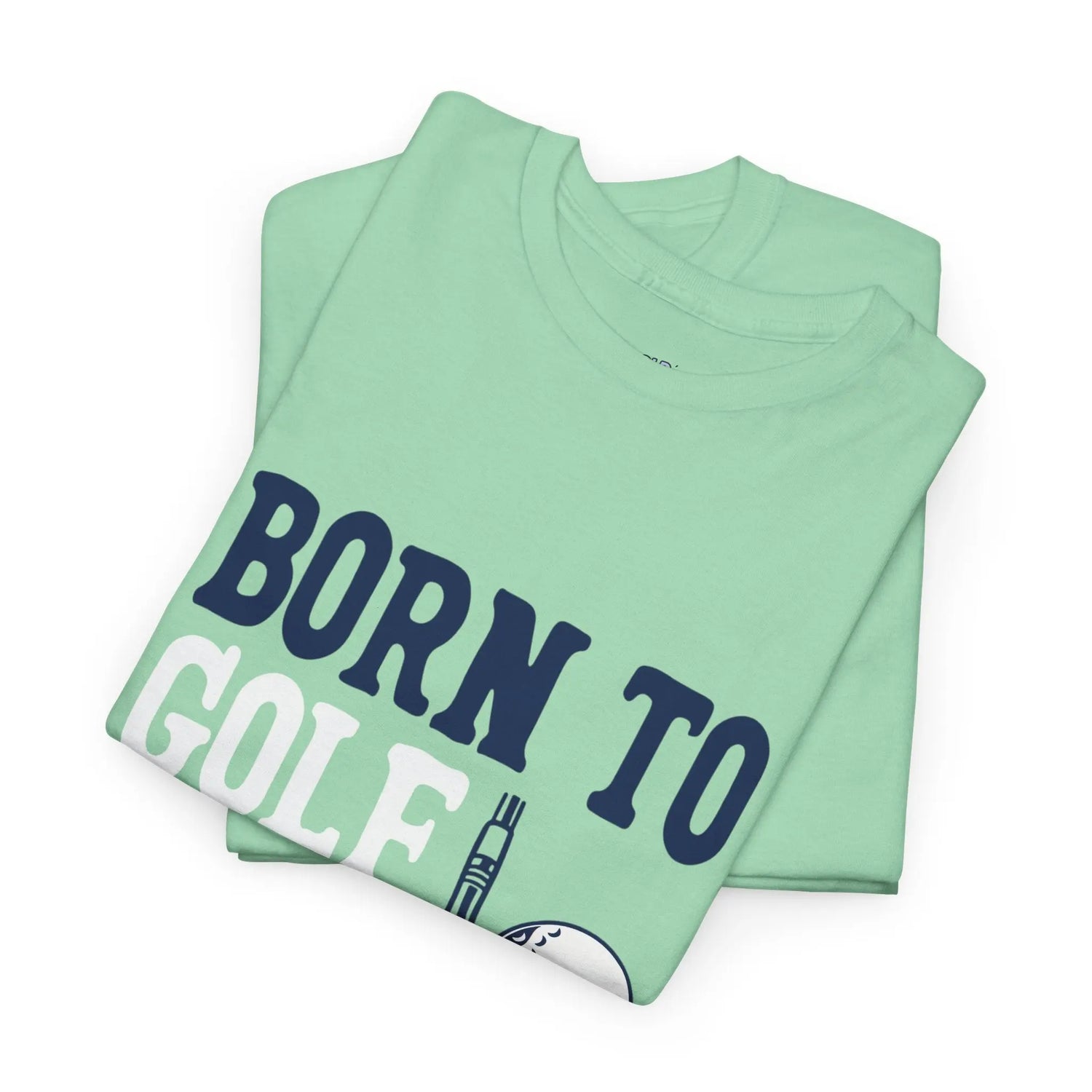 Born to Golf Forced to Work Funny Golf T-Shirt - Bold Printed Tees