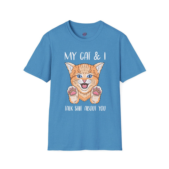 My Cat & I Talk Sh*t About You T-Shirt – Funny Cat Lover Gift, Pet Parent Humor Tee, Cat Mom Shirt