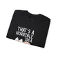 That’s a Horrible Idea What Time Funny Cat Sweatshirt for Pet Lovers - Bold Printed Tees