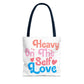 Tote Bag “Heavy On The Self Love" - Bold Printed Tees