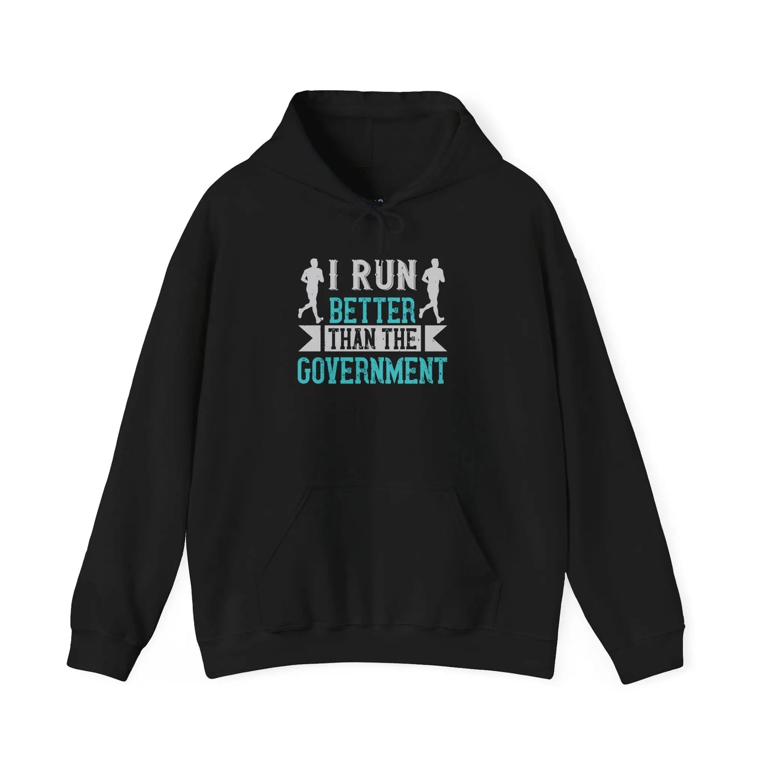 I Run Better Than the Government Hoodie | Funny Running Political Graphic Hoodie - Bold Printed Tees