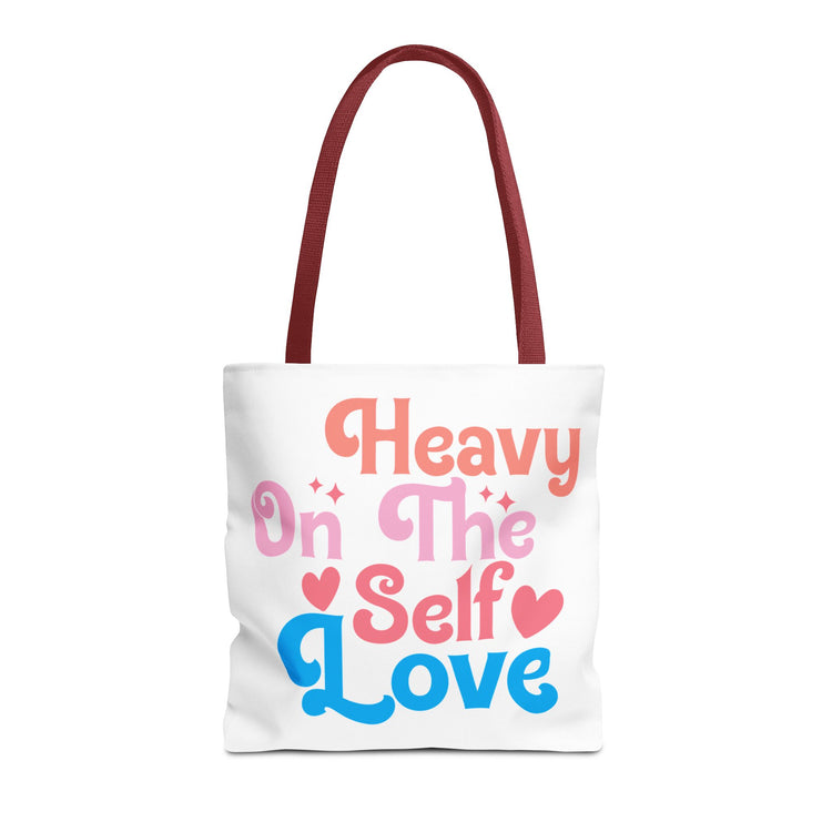 Tote Bag “Heavy On The Self Love" - Bold Printed Tees