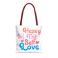 Tote Bag “Heavy On The Self Love" - Bold Printed Tees