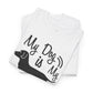 My Dog Is My Doorbell Shirt Funny Dog Lover T Shirt Pet Owner - Bold Printed Tees