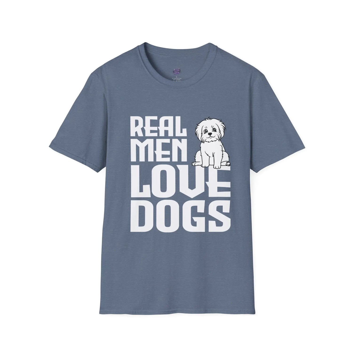 Real Men Love Dogs T-Shirt Funny Dog Lover Gift, Cute Puppy Graphic Shirt - Bold Printed Tees