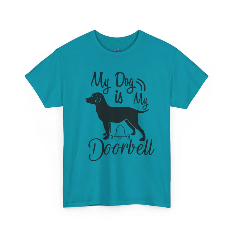 My Dog Is My Doorbell Shirt Funny Dog Lover T Shirt Pet Owner - Bold Printed Tees