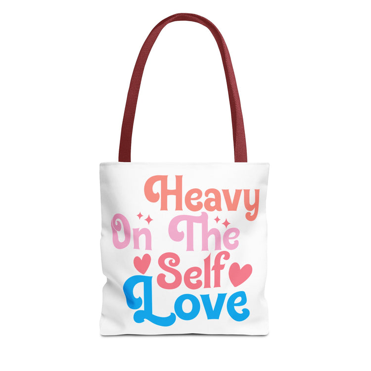 Tote Bag “Heavy On The Self Love" - Bold Printed Tees